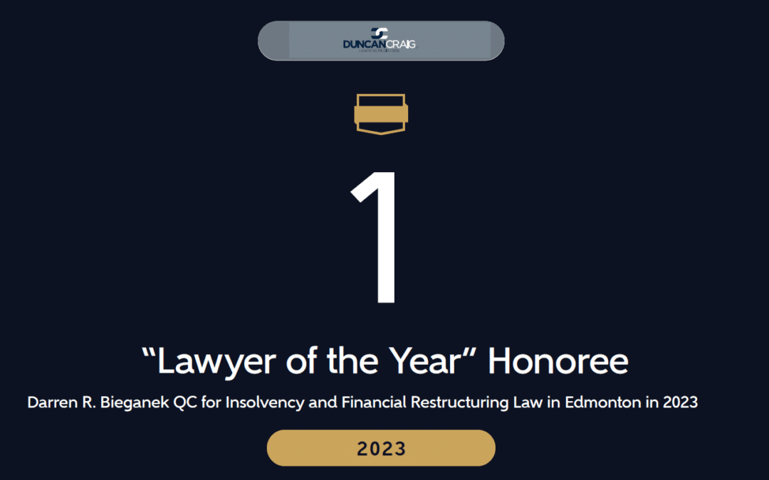 Darren R. Bieganek KC recognized by Best Lawyers as the 2023 Lawyer of the Year for Insolvency and Financial Restructuring Law