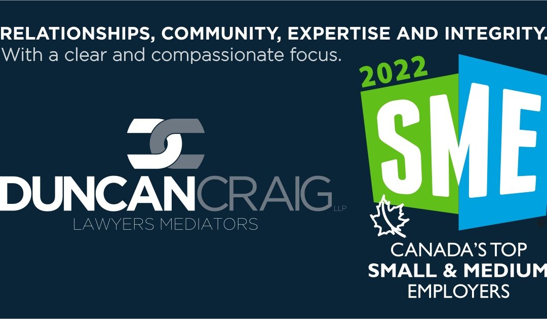 Duncan Craig LLP recognized as one of Canada’s Top Small & Medium Employers for 2022
